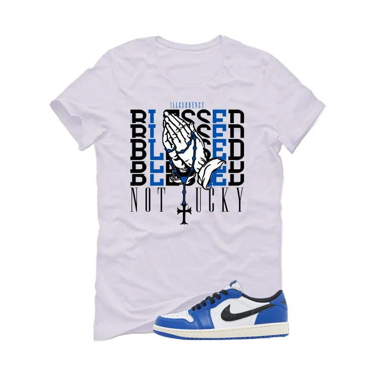 Air Jordan 1 Low OG Game Royal White T-Shirt (Blessed not lucky)| illcurrency