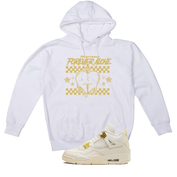 Air Jordan 4 WMNS “Metallic Gold” | illcurrency White T-Shirt (Forever Alone)