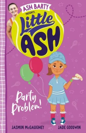 Little Ash: Party Problem! - Ash Barty